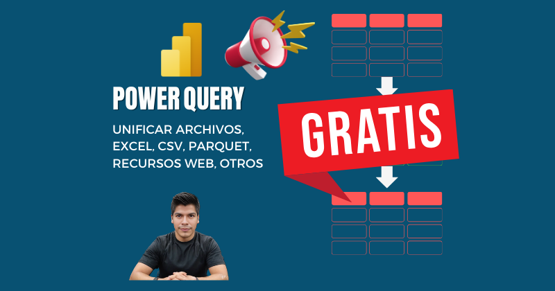 Gratis Power BI: Cargar y Unificar Datos usando Power Query